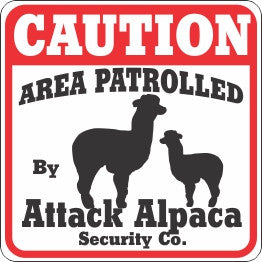 Caution Attack Alpaca Sign - Critter Country Supply Ltd.