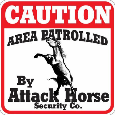 Caution Attack Horse Sign - Critter Country Supply Ltd.