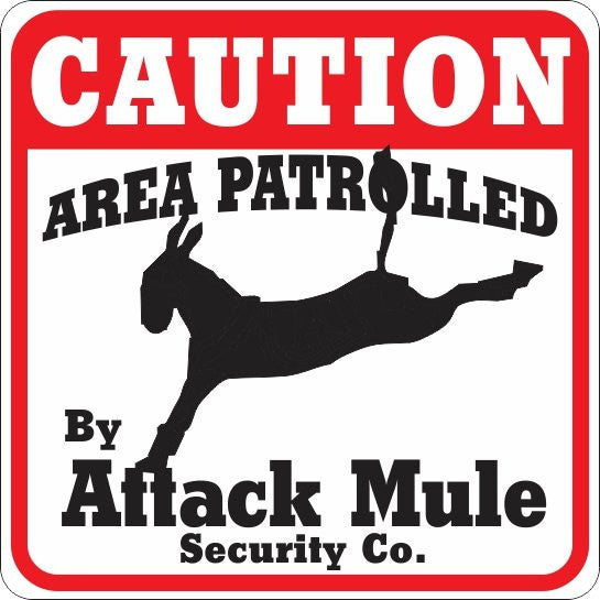 Caution Attack Mule Sign - Critter Country Supply Ltd.