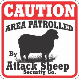 Caution Attack Sheep Sign - Critter Country Supply Ltd.