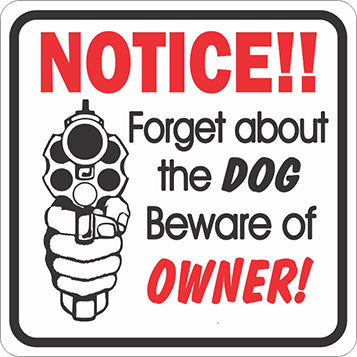 Forget About The Dog Sign - Critter Country Supply Ltd.