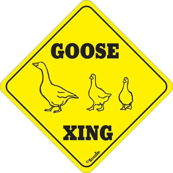 Xing Sign - Goose - Critter Country Supply Ltd.