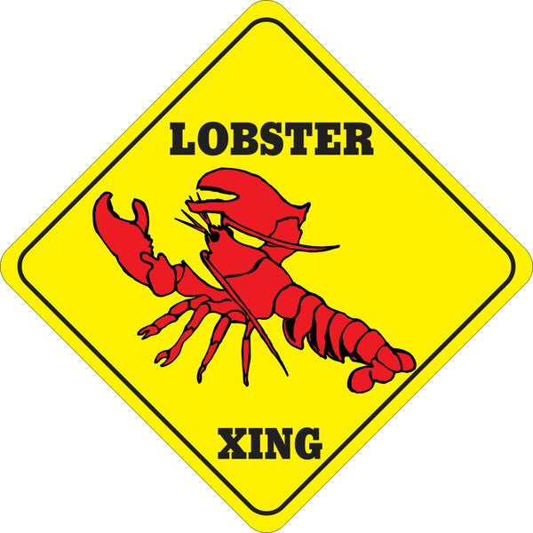 Xing Sign - Lobster - Critter Country Supply Ltd.
