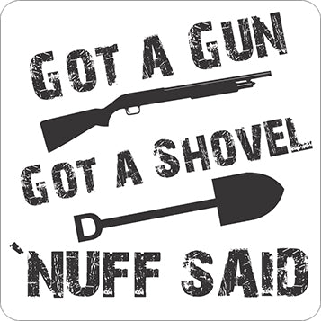 Nuff Said Sign - Critter Country Supply Ltd.