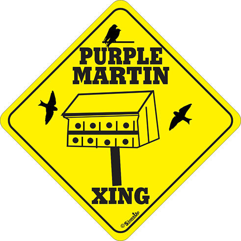 Xing Sign - Purple Martin - Critter Country Supply Ltd.